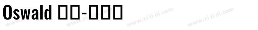 Oswald 亮体字体转换